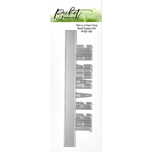 Picket Fence Studios Word Topper Die This is a Paper Hug (PFSD-185)