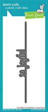 Load image into Gallery viewer, Lawn Fawn Lawn Cuts Custom Craft Dies - So Joyful Line Border (LF2449)